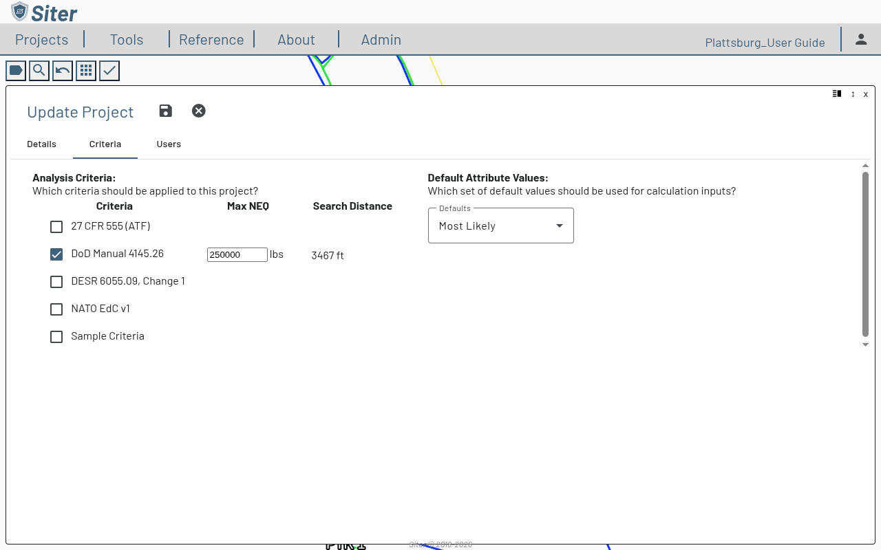 Project edit Criteria tab showing the Analysis Criteria checkboxes, the Max NEQ field for DoD Manual 4145.26, and the Default Attribute Values dropdown set to Most Likely